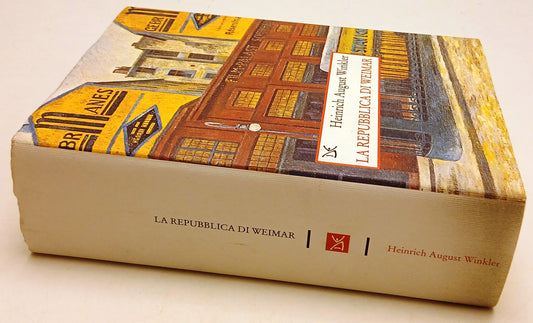 La repubblica di Weimar - Heinrich August Winkler - Donzelli - 1a ed. - ZFS100