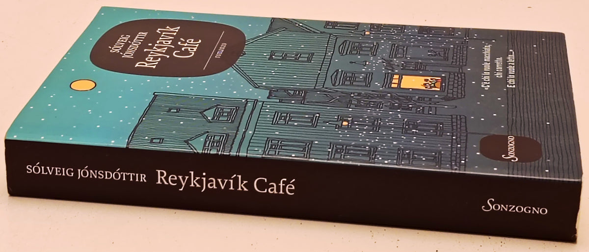 Reykjavik Cafe' - Solveig Jonsdottir - Sonzogno - 1a ed. - ZFS278