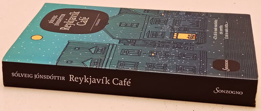 Reykjavik Cafe' - Solveig Jonsdottir - Sonzogno - 1a ed. - ZFS278