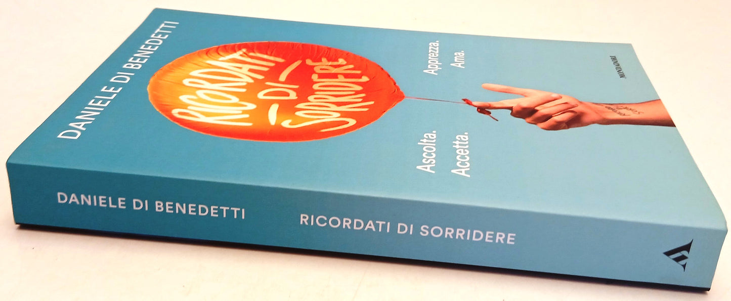 Ricordati di sorridere - Daniele Di Benedetti - Mondadori Vivere Meglio - ZFS262