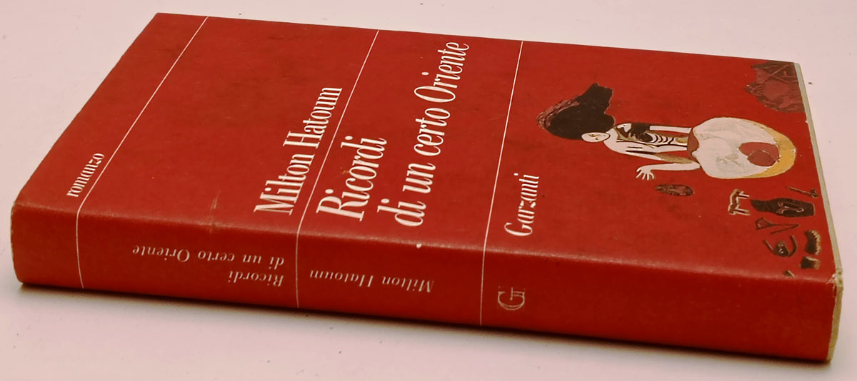 Ricordi di un certo Oriente - Milton Hatoum - Garzanti - 1a ed. - ZFS299