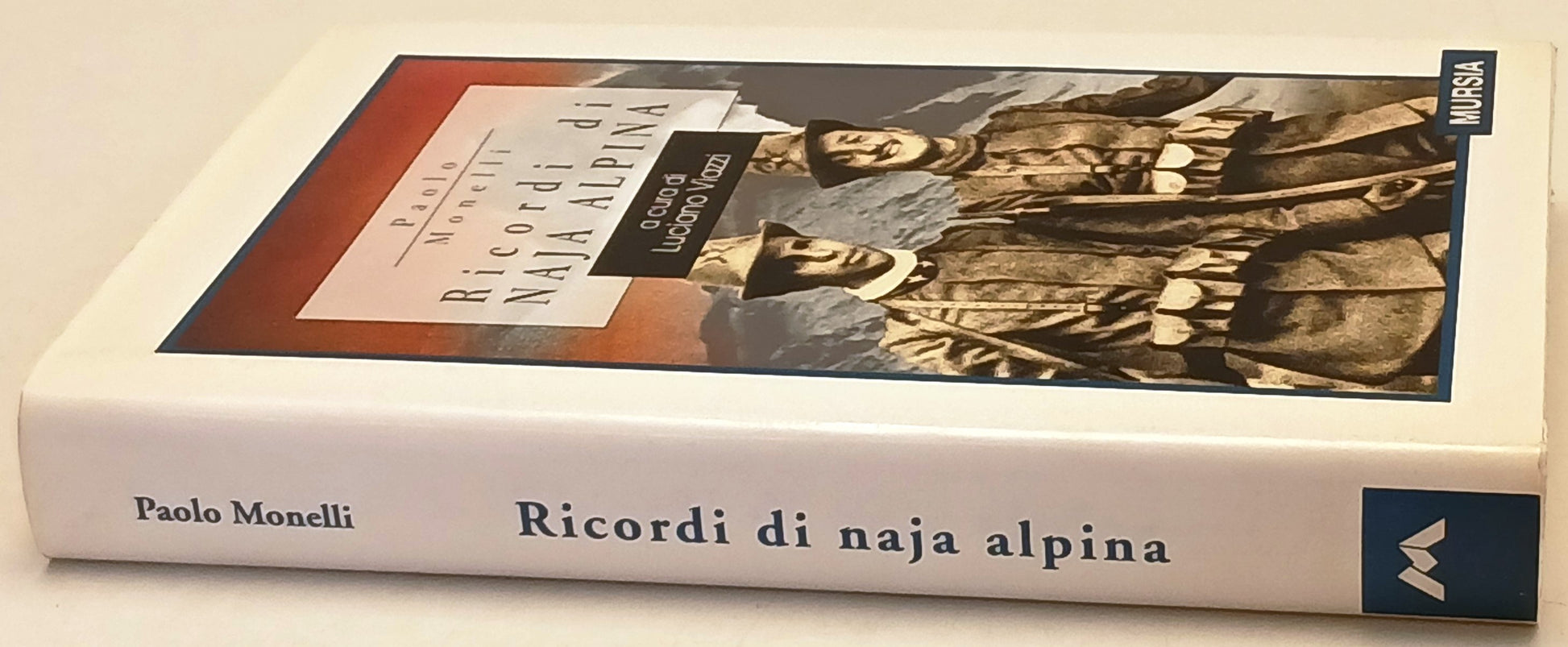 Ricordi di Naja Alpina - Paolo Monelli - Mursia XX secolo - 1a ed.- ZFS248
