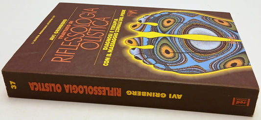 Trattato di riflessologia olistica - Avi Grinberg - Red- 1a ed.- ZFS124