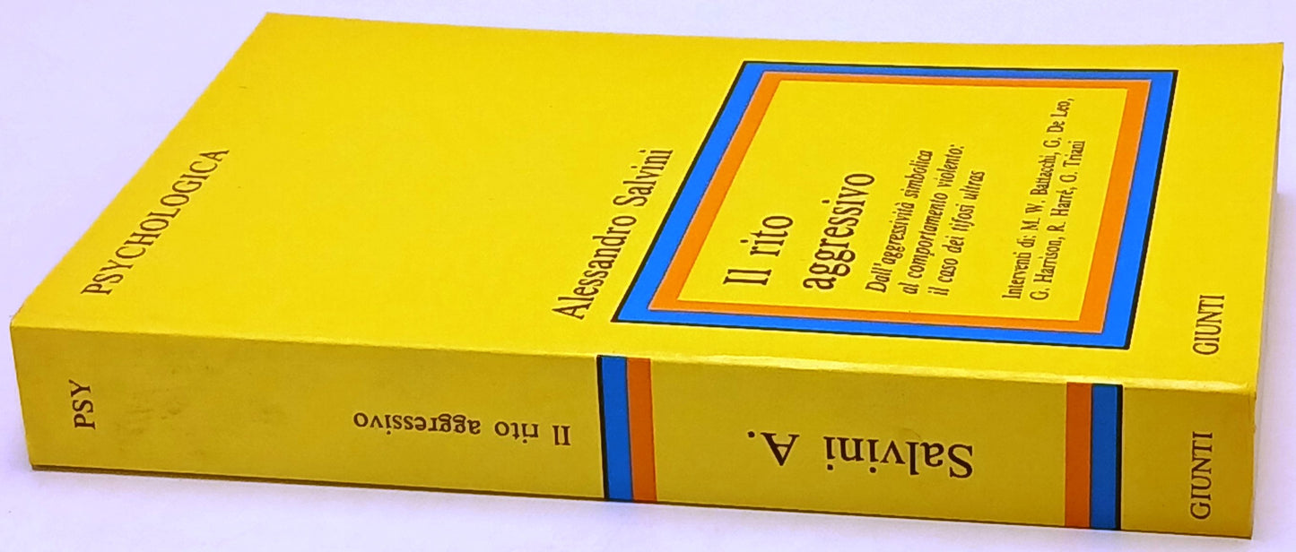 Il rito aggressivo - Alessandro Salvini - Giunti - 1a ed. - ZFS242