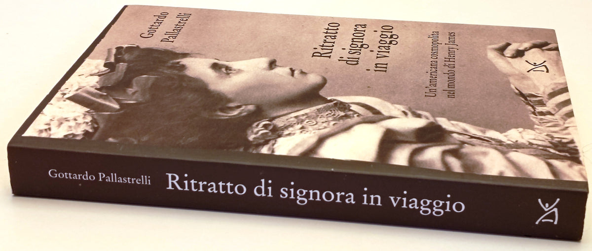 Ritratto di signora in viaggio - Gottardo Pallastrelli- Donzelli- 1a ed.- YFS956