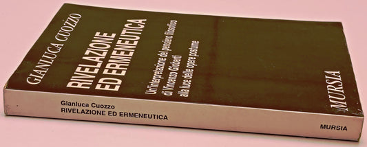 Rivelazione ed ermeneutica - Gianluca Cuozzo - Mursia - ZFS302