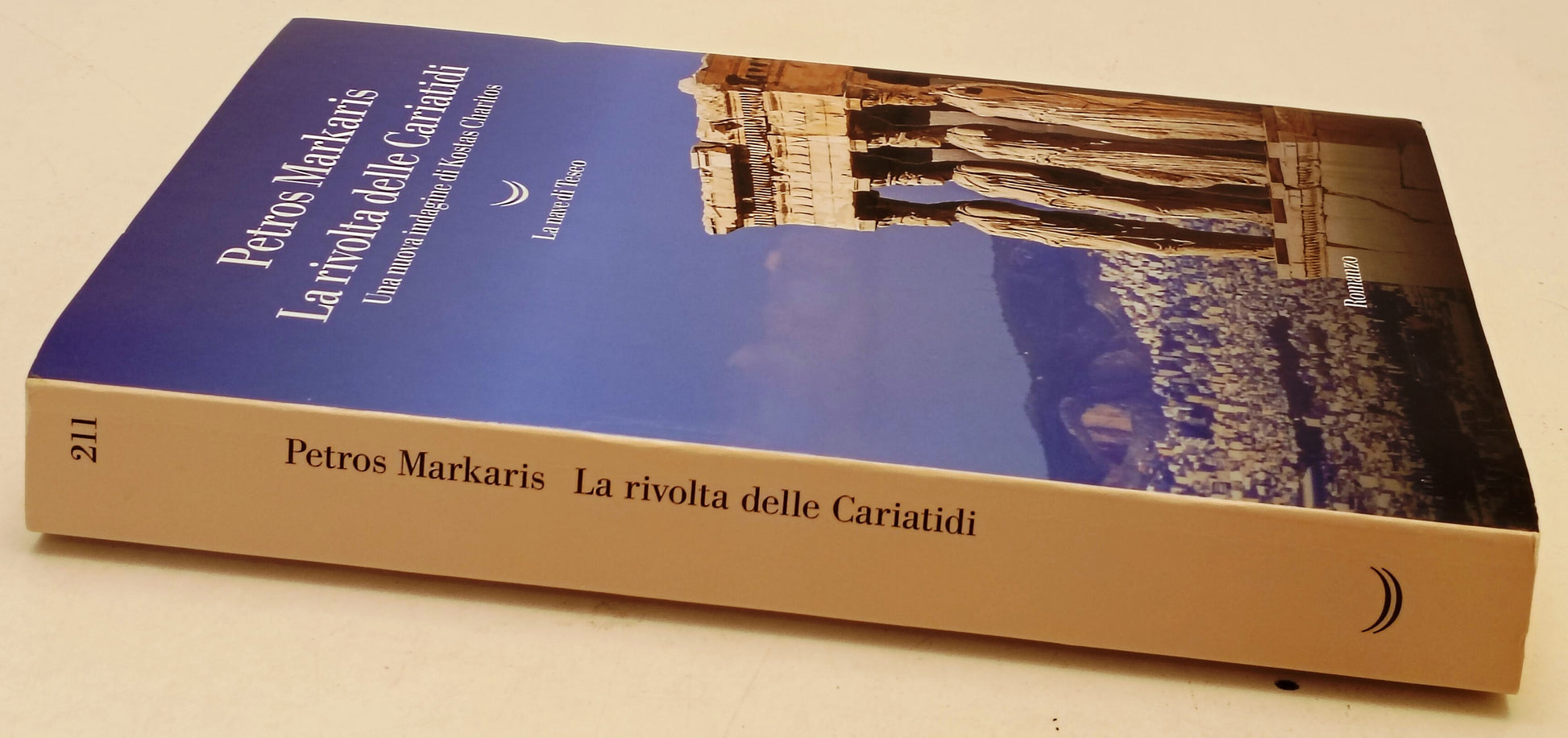 La rivolta delle Cariatidi - Petros Markaris - La nave di Teseo - 1a ed.- YFS258