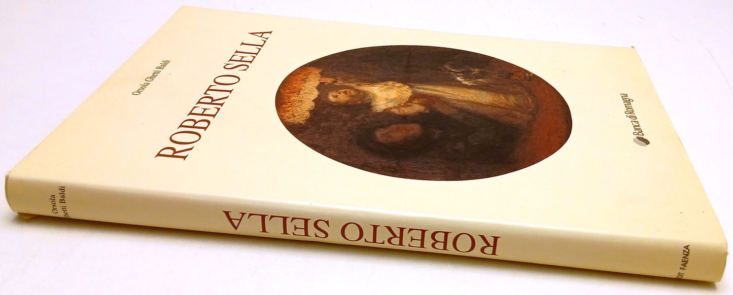 Roberto Sella - Orsola Ghetti Baldi - Edit Banca di Sardegna - 1a ed. - YFS75