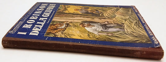 I Robinson della Guiana- Luigi Boussenard- Sonzogno Biblioteca romantica- XFS213