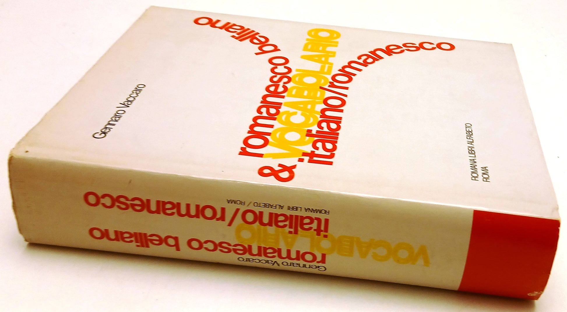 Vocabolario romanesco belliano e italiano-romanesco - Vaccaro - Romana Alfabeto