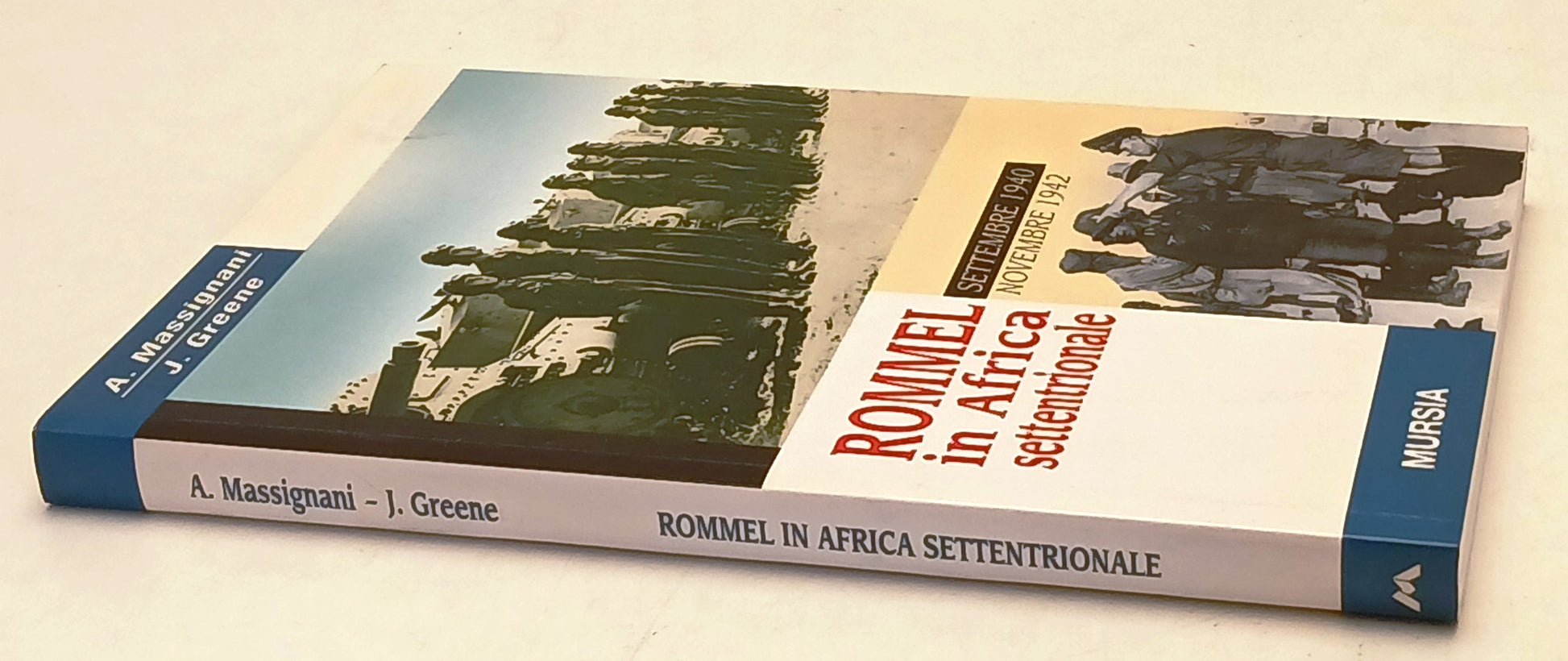 Rommel in Africa settentrionale - Massignani Greene - Mursia - ZFS242