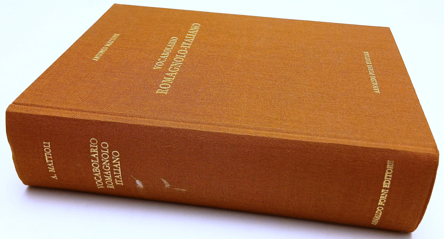 Vocabolario Romagnolo-Italiano- Antonio Mattioli - Forni - anastatica - ZFS80