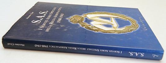 S.A.S. Servizi Aerei Regia Aeronautica- Massimo Civoli- Gribaudo- 1a ed.- ZFS261