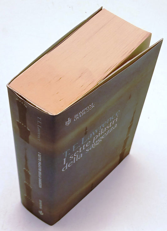 I sette pilastri della saggezza - T. E. Lawrence - Bompiani Overlook - ZFS235