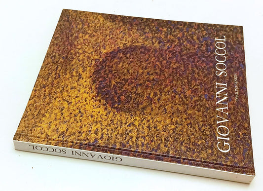 LT- GIOVANNI SOCCOL CATALOGO- MARISA VESCOVO- CAVALLINO VENEZIA- 1990- C- XFS193