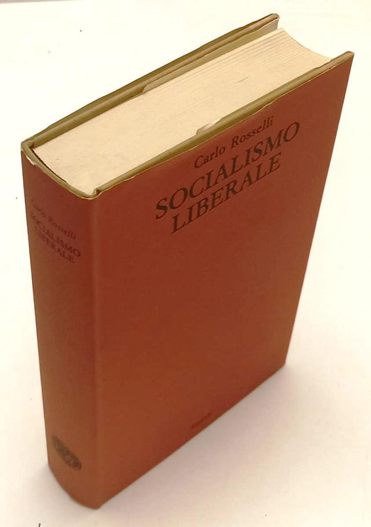LS- SOCIALISMO LIBERALE - CARLO ROSSELLI - EINAUDI- OPERE SCELTE-- 1973- CS- XFS