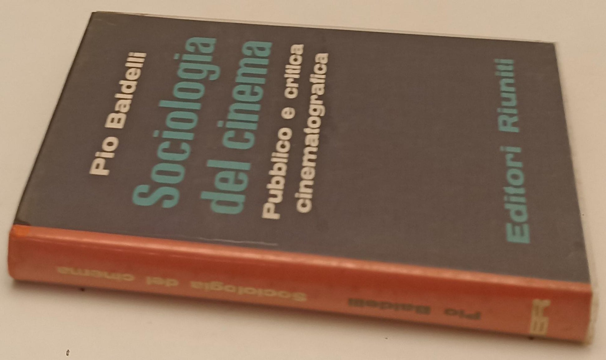 LW- SOCIOLOGIA NEL CINEMA - PIO BALDELLI - EDITORI RIUNITI --- 1963 - CS- YFS414