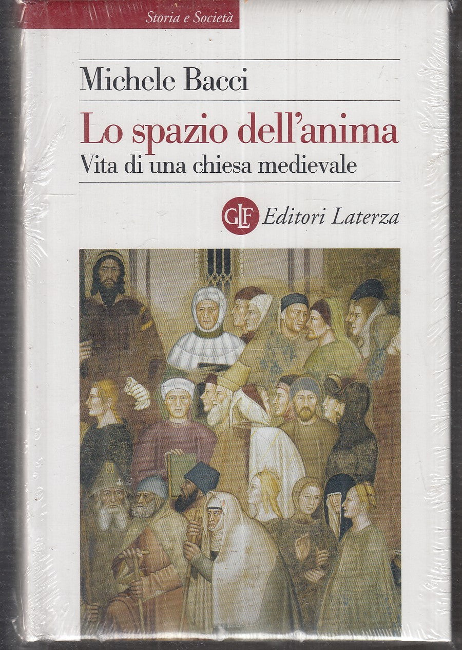 LS- LO SPAZIO DELL'ANIMA NUOVO- BACCI - LATERZA- STORIA- 1a ED.- 2005- CS- XFS63