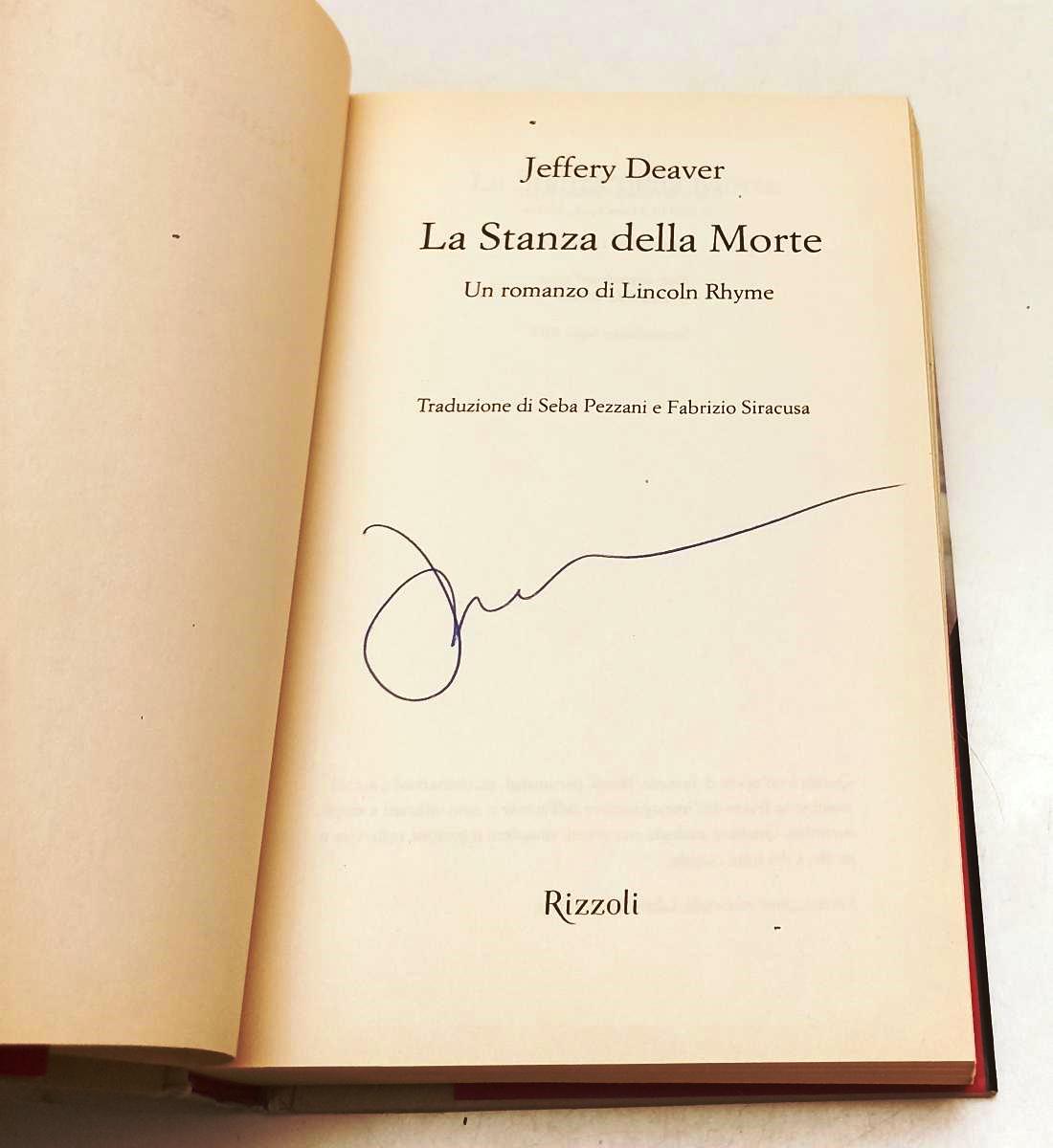 LG- LA STANZA DELLA MORTE CON AUTOGRAFO - JEFFERY DEAVER- RIZZOLI---- CS- YFS604