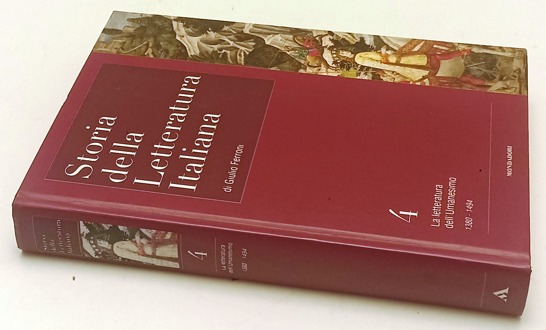 LS- STORIA DELLA LETTERATURA ITALIANA 4 UMANESIMO- FERRONI- MONDADORI- C- ZFS181