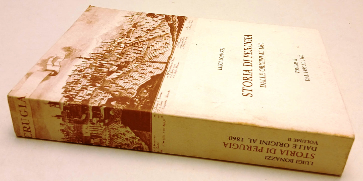 LS- STORIA DI PERUGIA DALLE ORIGINI AL 1860 VOL. II- LUIGI BONAZZI- 1960- ZFS13