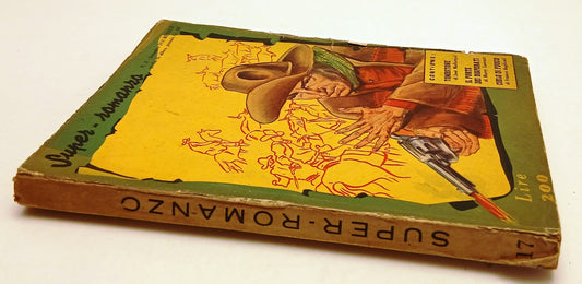 LN- SUPER-ROMANZO N.17 RANCH - JOSE' MALLORQUI' - DARDO --- 1953 - B - YFS386