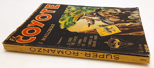 LN- SUPER-ROMANZO N.1 EL COYOTE - JOSE' MALLORQUI' - DARDO --- 1952 - B - YFS386