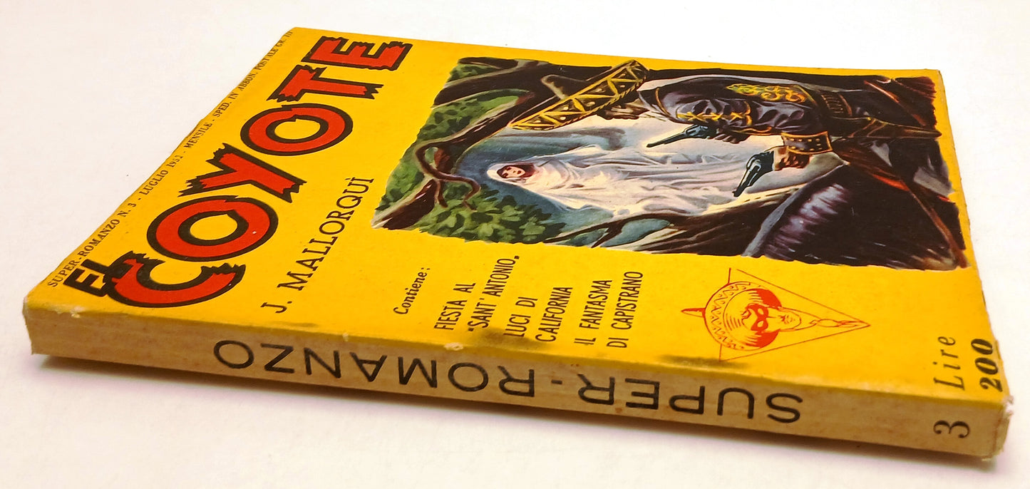 LN- SUPER-ROMANZO N.3 EL COYOTE - JOSE' MALLORQUI' - DARDO --- 1952 - B - YFS386