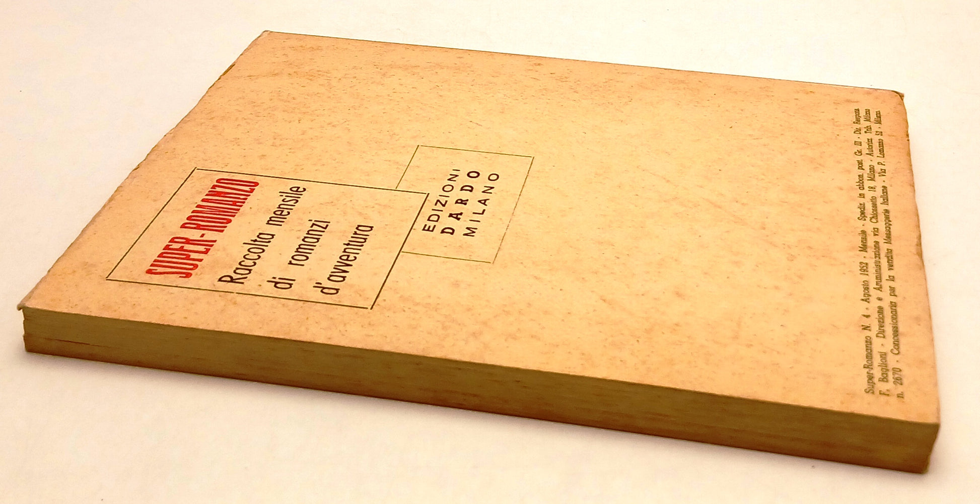 LN- SUPER-ROMANZO N.4 EL COYOTE - JOSE' MALLORQUI' - DARDO --- 1952 - B - YFS386