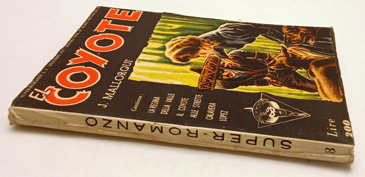LN- SUPER-ROMANZO N.8 EL COYOTE - JOSE' MALLORQUI' - DARDO --- 1952 - B - YFS386
