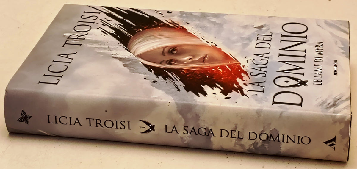 La Saga del Dominio Le lame di Myra - Licia Troisi - Mondadori - 1a ed. - YFS966