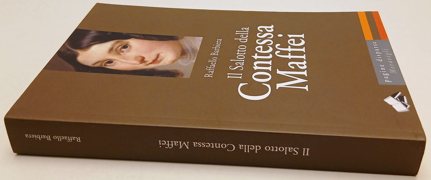 Il salotto della Contessa Maffei - Raffaello Barbiera - Meravigli- 1a ed.- ZFS99