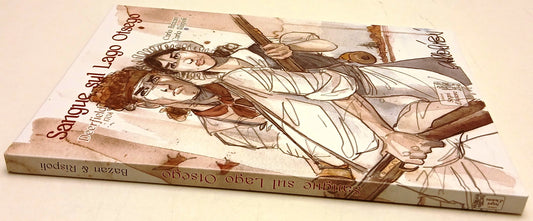 Sangue sul lago Otsego Deerfield 1704 - Bazan Rispoli - Segni d'Autore - B26