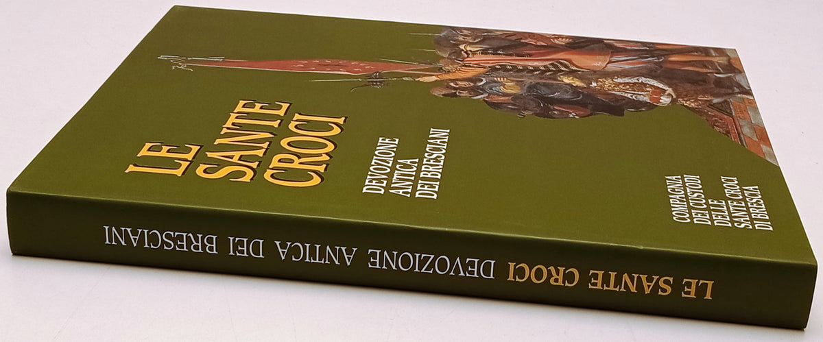 Le Sante Croci Devozione antica dei bresciani- Compagnia Custodi Brescia- YFS365