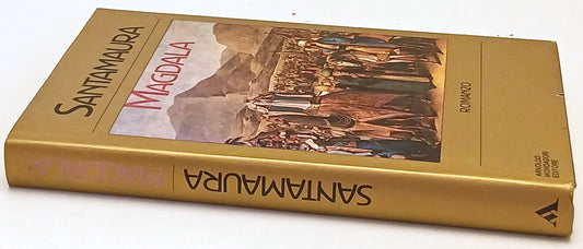 Magdala - Santamaura - Mondadori Scrittori Italiani e Stranieri - 1a ed.- ZFS159