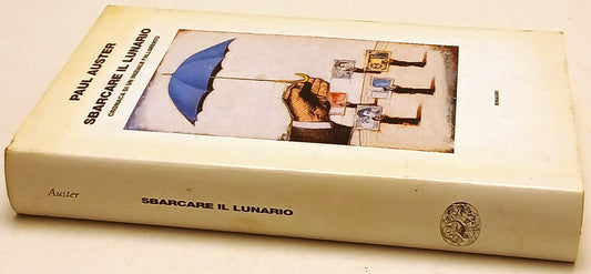 Sbarcare il lunario Cronaca fallimento - Paul Auster - Einaudi - 1a ed. - XFS