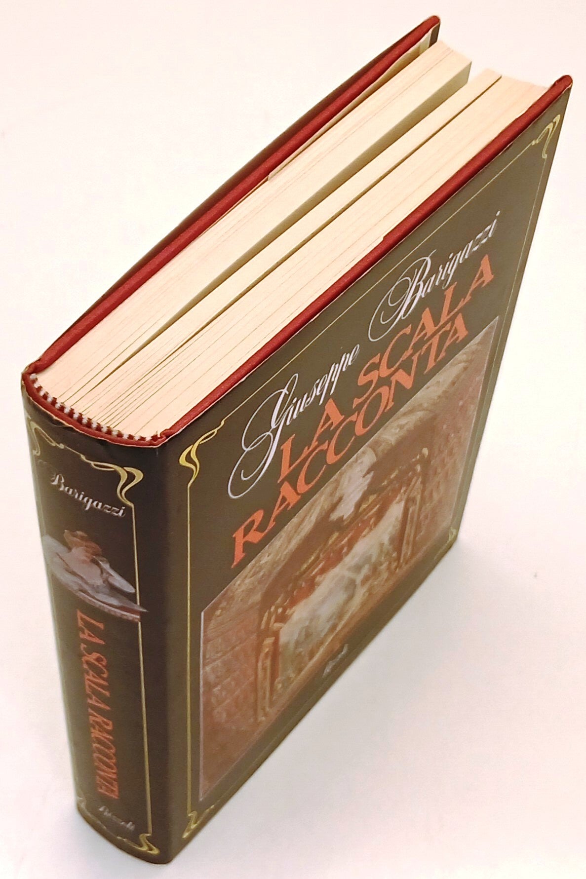 La Scala racconta - Giuseppe Barigazzi - Rizzoli - 1a ed. - YFS535