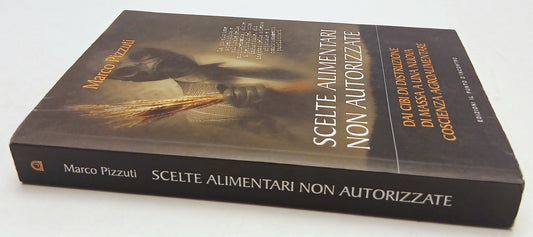 Scelte alimentari non autorizzate - Marco Pizzuti - Il Punto d'Incontro - 1a ed. - ZFS270