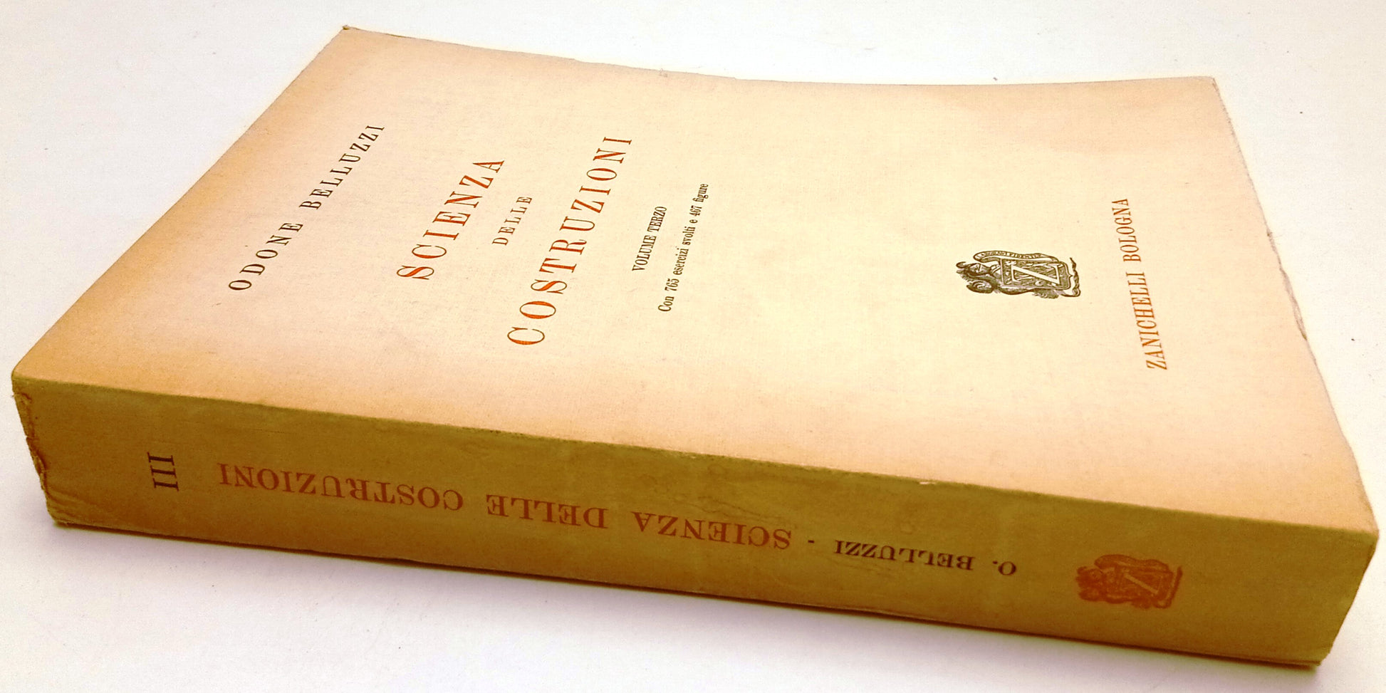 LZ- SCIENZA DELLE COSTRUZIONI III - ODONE BELLUZZI- ZANICHELLI--- 1973- B- ZFS80
