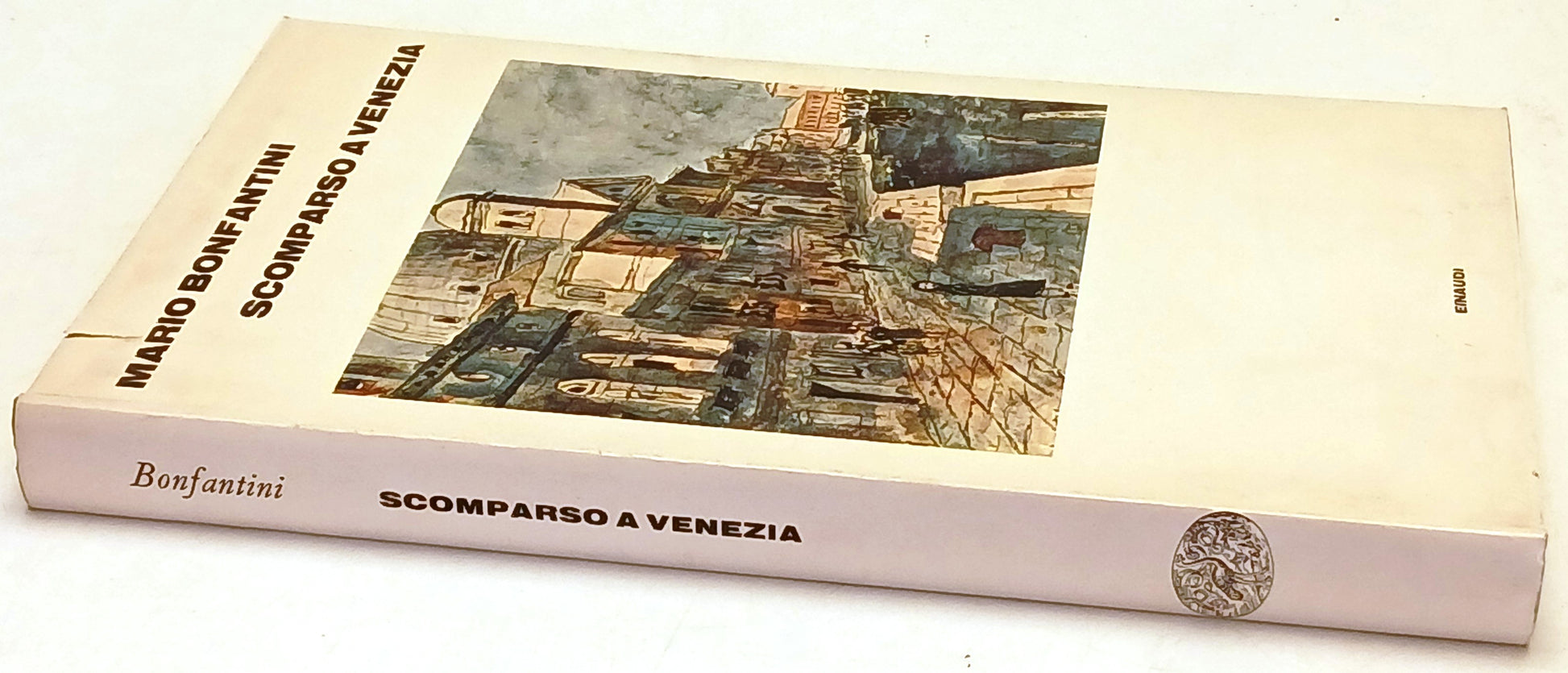 Scomparso a Venezia - Mario Bonfantini - Einaudi - 1a ed. - XFS