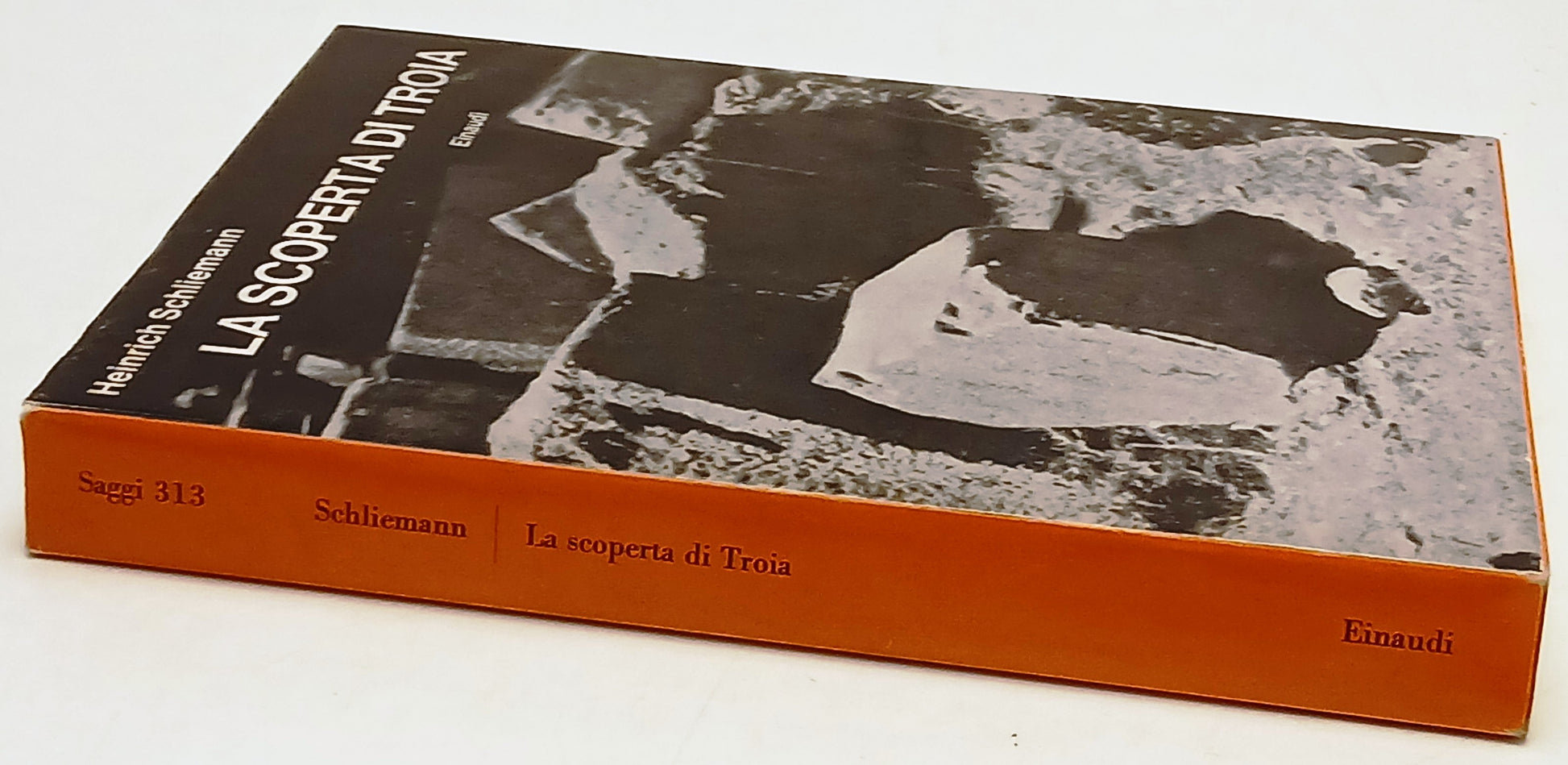 La scoperta di Troia - Heinrich Schliemann - Einaudi Saggi - XFS