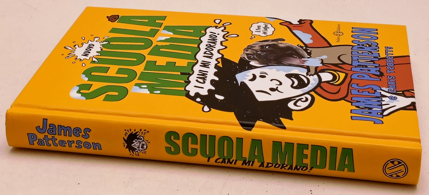 Scuola Media I cani mi adorano- James Patterson Chris Tebbetts - Salani - YFS973