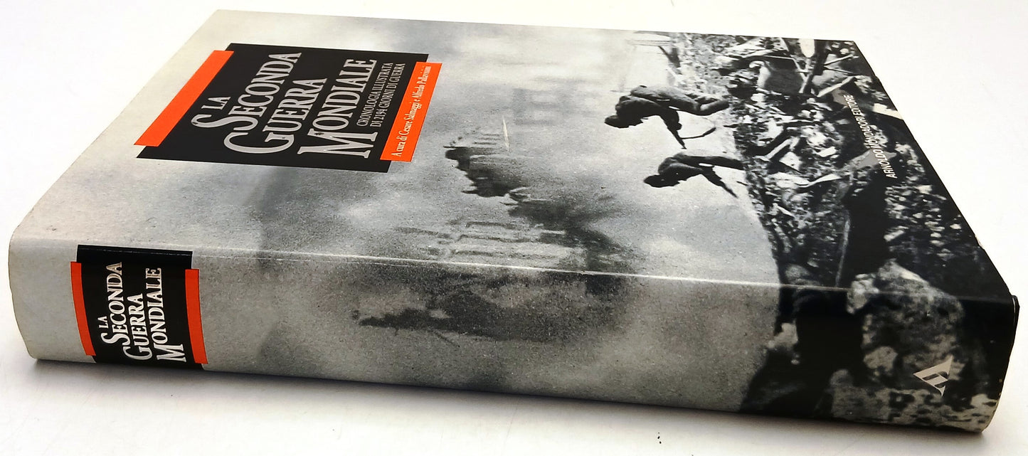 La Seconda Guerra Mondiale Cronologia illustrata - Mondadori - 1a ed. - YFS801