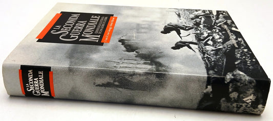 La Seconda Guerra Mondiale Cronologia illustrata - Mondadori - 1a ed. - YFS801