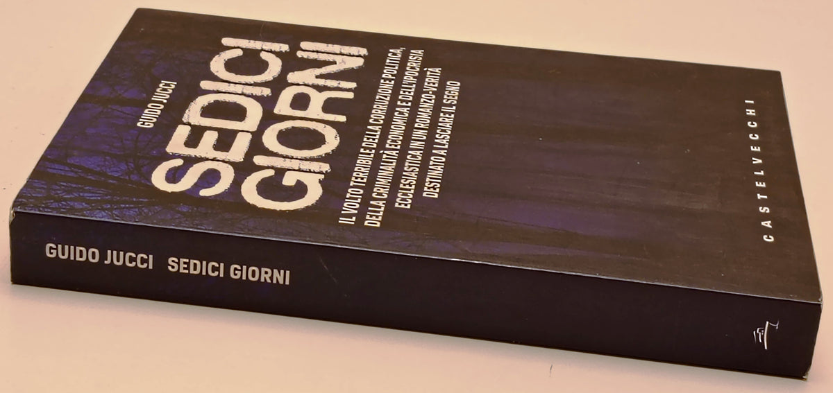 Sedici giorni - Guido Jucci - Castelvecchi - 1a ed. - ZFS297