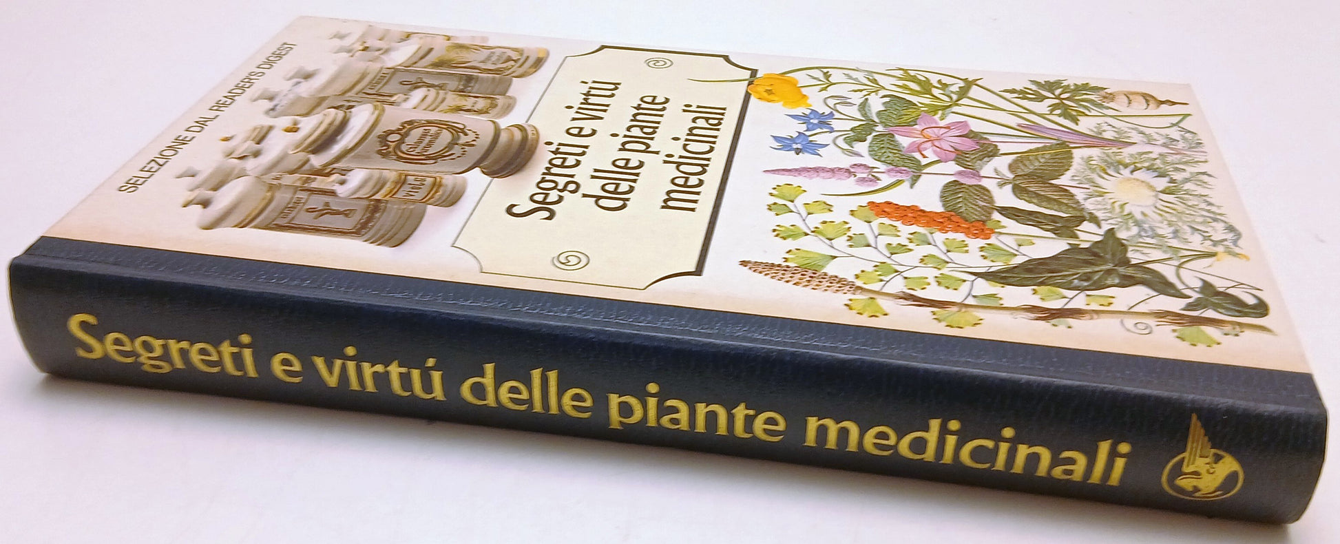 Segreti e virtu' dell piante medicinali- Selezione Reader's Digest- 1981- ZFS206