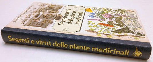 Segreti e virtu' dell piante medicinali- Selezione Reader's Digest- 1981- ZFS206