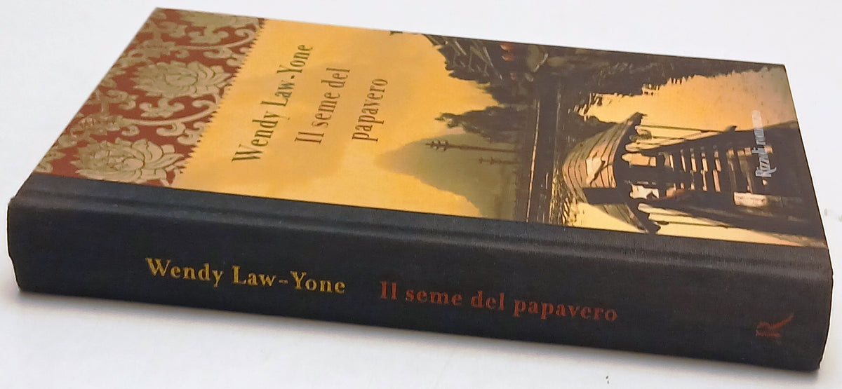 Il seme del papavero - Wendy Law-Yone - Rizzoli La Scala - 1a ed. - ZFS53