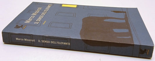 Il senso dell'elefante - Marco Missiroli - Guanda Narratori della Fenice - XFS
