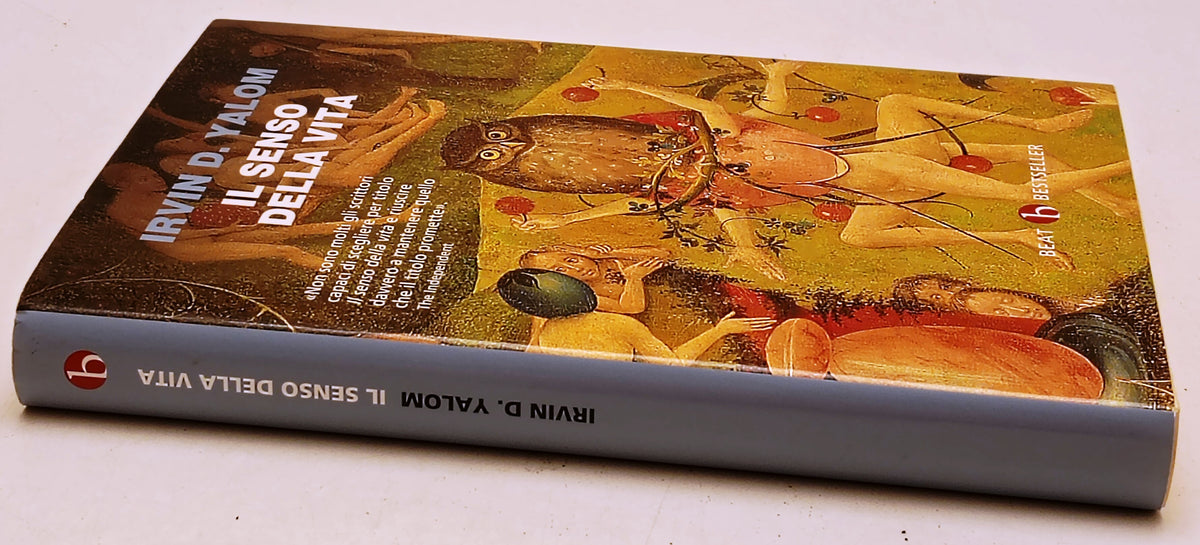 Il senso della vita - Irvin D. Yalom - Beat Bestseller - 1a ed. - YFS965
